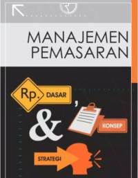 Image of MANAJEMEN PEMASARAN DASAR KONSEP STRATEGI